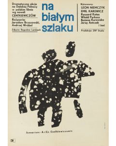 Waldemar Świerzy, Plakat do filmu "Na białym szlaku", reż. Jarosław Brzozowski, 1962 - pic 1