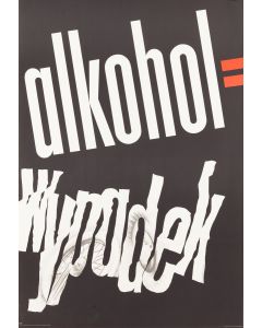 Leszek Hołdanowicz, Plakat BHP "Alkohol = wypadek", 2 poł. XX w. - pic 1